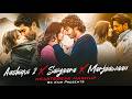 Saiyaara X Aashiqui 2 X Marjaavan Mashup Sk Kmr Arijit Singh Jubin Nautiyal