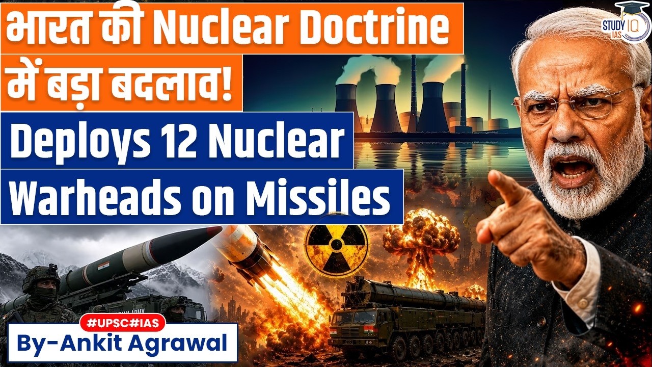 India Deploys 12 Nuclear Warheads Mounted on Missiles: SIPRI | Ankit Agrawal Study IQ