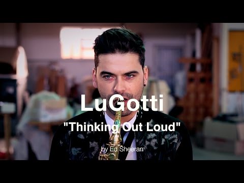 Thinking Out Loud Instrumental Cover - Ed Sheeran (Saxophone by LuGotti)