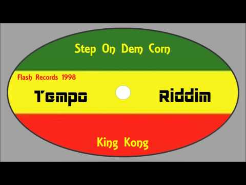 King Kong-Step On Dem Corn (Tempo Riddim 1998) Flash Records
