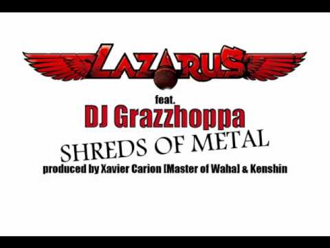 JOE LAZARUS FEAT. DJ GRAZZHOPPA "SHREDS OF METAL"