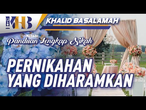 Panduan Lengkap Nikah - Pernikahan yang Diharamkan