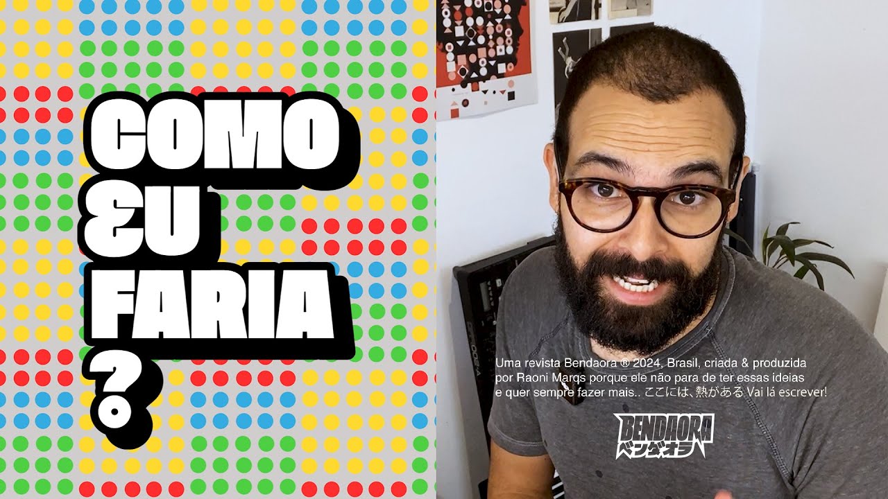 Como eu Faria? em breve aqui!