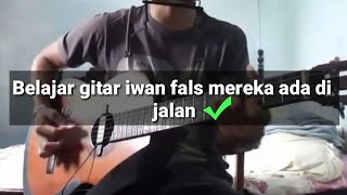 Belajar kunci gitar | Iwan Fals Mereka Ada Di Jalan