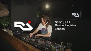 Naise (CDR) - Live from RA London DJ set