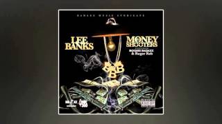 Lee Banks, Lil Boosie & Ruger Reb - Money And Shooters