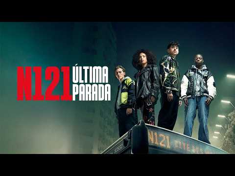 Tráiler N121: Última parada