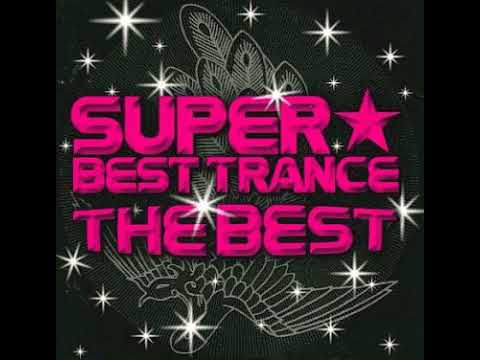 Super Best Trance -The Best- Disc 1 - 19 - Sunshine (Wippenberg Remix)