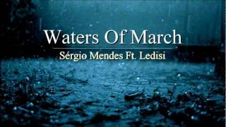 Waters Of March - Sérgio Mendes feat. Ledisi