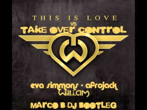 Will.i.Am feat Eva Simons VS Afrojack - This Is Over Control ( Marco B Dj Mash )