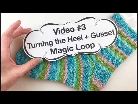 Learn to Knit Socks- #3: Turning the Heel + Gusset on Magic Loop