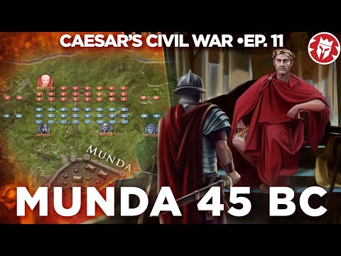 Munda 45 BC - Caesar's Last Campaign - Roman Civil War DOCUMENTARY