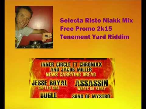 Tenement Yard Riddim mix S Risto Niakk