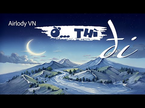 Ờ thì đi - Airlody VN