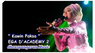 dhenspangeran Music - EGA D'ACADEMY - KAWIN PAKSA (KARAOKE)