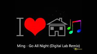 Ming - Go All Night (Digital Lab Remix)