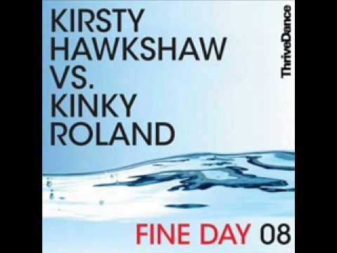 Kinky Roland & Kirsty Hawshaw - Fine Day 2008 (Max Sanna Remix)