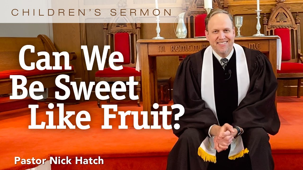 AFPC - May 9, 2021 - Can We Be Sweet Like Fruit?
