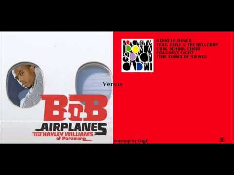 B.O.B Ft Haylay Williams - Airplane Vs Kenneth Bager - Fragment Eight (The sound of Swing)