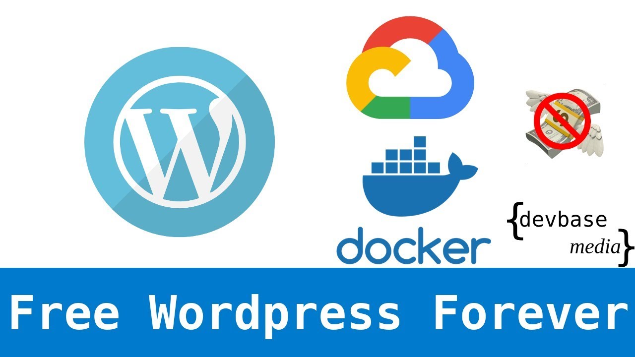 Run Wordpress for Free Forever with Google Cloud and Docker