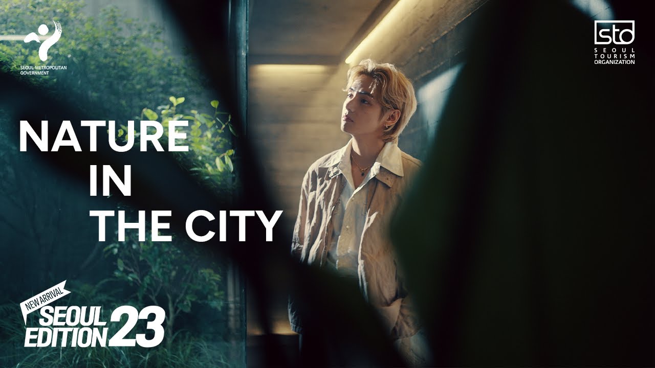 Seoul Edition23 - Nature in the City