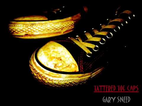 Tattered Toe Caps - Gary Sneed