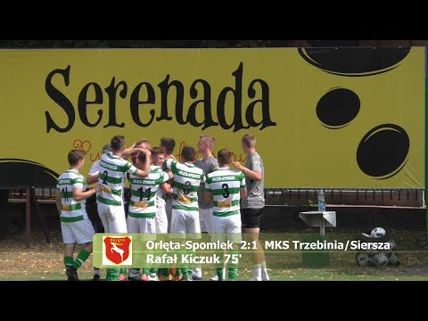 19.08.2017 Orlęta-SPOMLEK Radzyń vs MKS Trzebinia-Siersza 2:1 (0:1)
