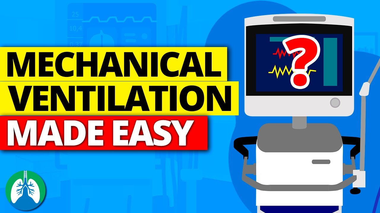 Mechanical Ventilation *MADE EASY* | Ventilator Basics Explained
