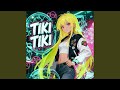 TIKI TIKI