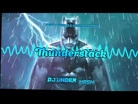 Acdc & Pablo & Kubas & Bordol - Thunderstack (DJ UNDER MASH)