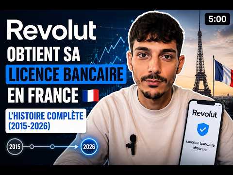 Revolut obtient sa licence bancaire en France : l'histoire complète (2015-2026)