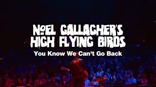 Noel Gallagher(노엘 갤러거) - You Know We Can&#39;t Go Back [가사/해석/Lyrics]