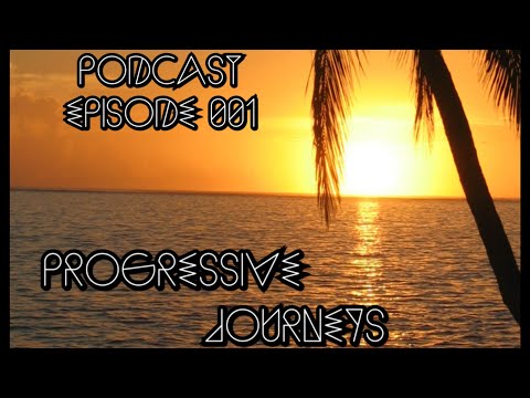 Progressive Journeys 001 - "The Melodic Maiden Voyage"