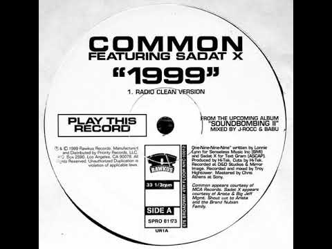 Common - 1999 (Ft. Sadat X) [1999]