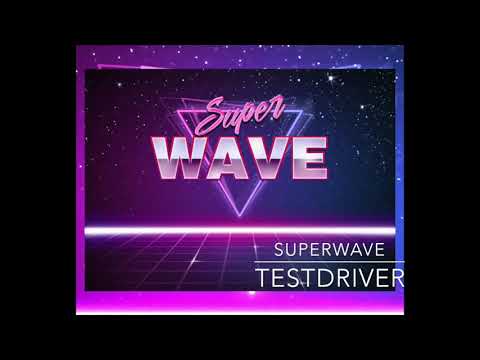 Superwave Testdriver