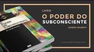 o poder do subconsciente joseph murphy/narraçõ profissional
