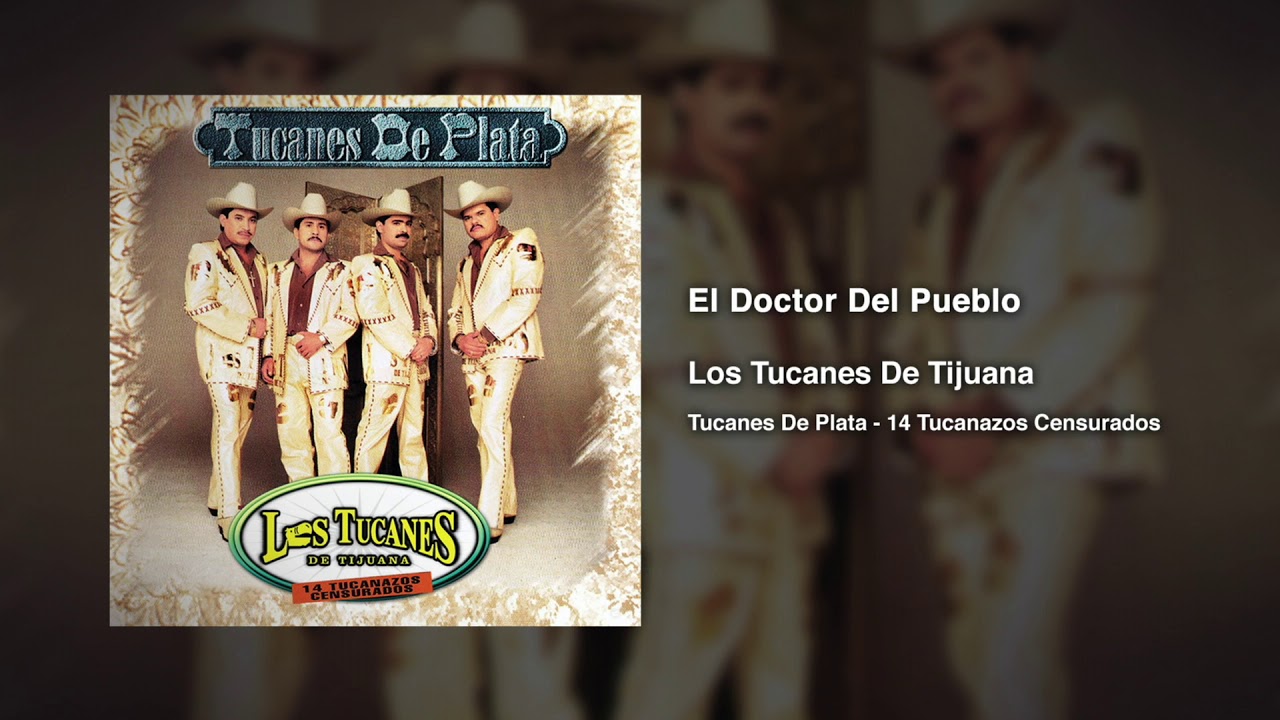 El Doctor Del Pueblo – Los Tucanes De Tijuana (Audio Oficial)