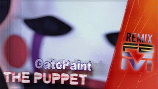 GatoPaint - The Puppet [Remix]