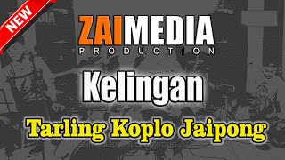 Download lagu TARLING TENGDUNG KOPLO JAIPONG ' KELINGAN ' (COVER) Zaimedia Production Group Feat Mbok Cayi mp3 Download lagu TARLING TENGDUNG KOPLO JAIPONG ' KELINGAN ' (COVER) Zaimedia Production Group Feat Mbok Cayi mp3