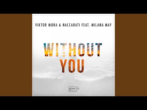 Without You feat. Milana May (Radio Edit)
