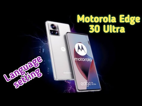 Language Change In Motorola Edge 30 Ultra, Motorola Edge 30 Ultra Mein Language Change Kaise