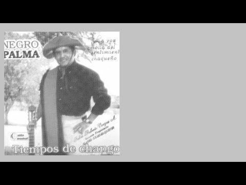 El Negro Palma: 10. Canto mataco