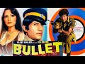 Bullet 1976 Full Hindi Movie Dev Anand Rakesh Roshan Parveen Babi Kabir Bedi