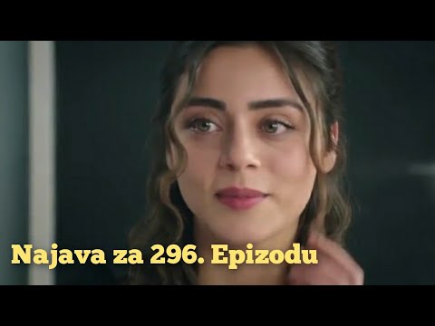 Najava za 296. Epizodu (sa prevodom) Fatalna Ljubav - Emanet