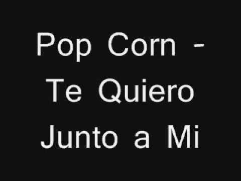 Te quiero junto a mi video