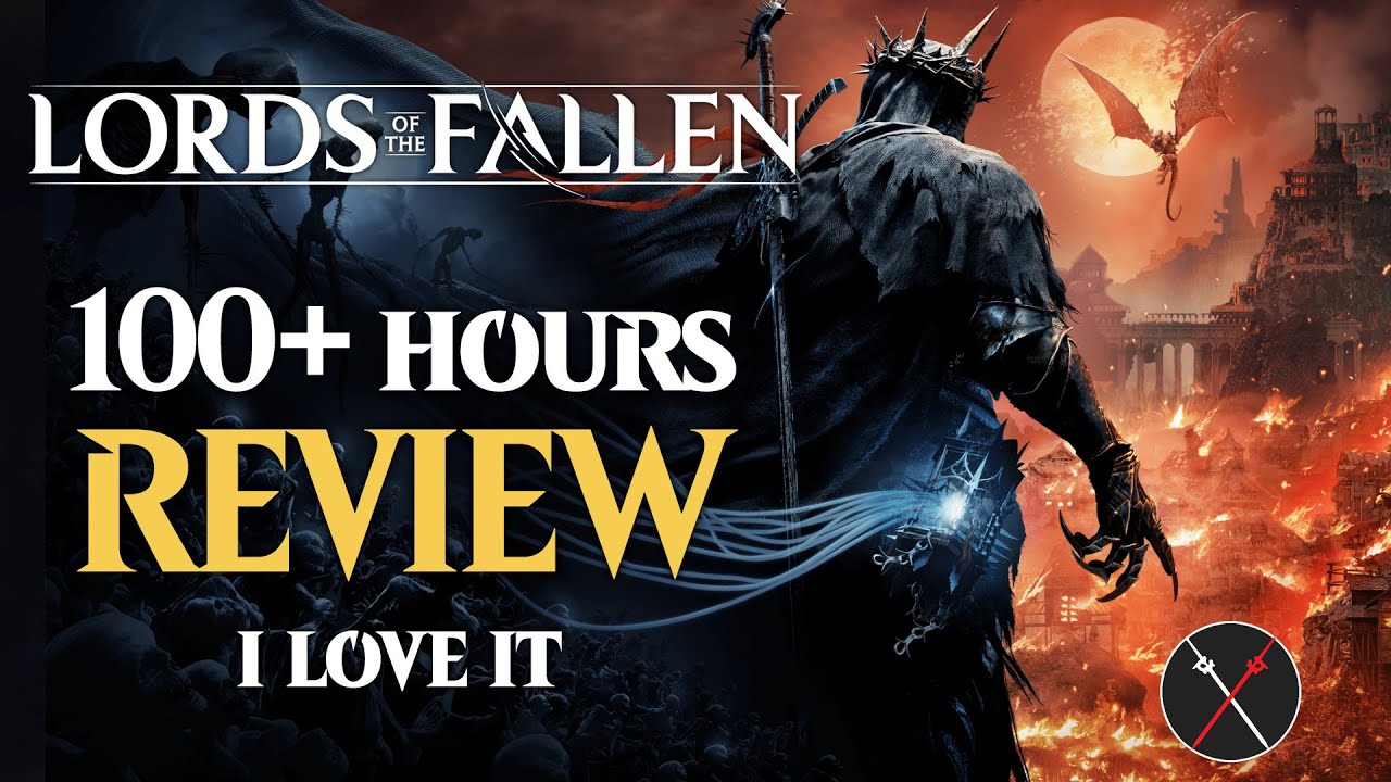 Lords of The Fallen Review PC - No Spoilers Review LOTF 2023