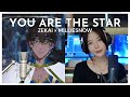 【Cover】You are the star - MillieSnow × Zekai (Re-Arrange ver.)