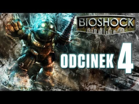 Zagrajmy w Bioshock (odc. 4) - Poważny problem ze służbą zdrowia