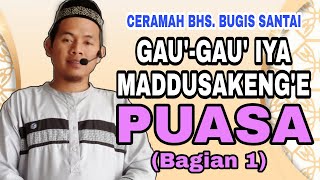 Download lagu Ceramah Bahasa Bugis 9 Hal yang membatalkan Puasa ... mp3