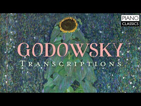 Godowsky: Piano Transcriptions